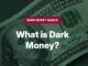 Dark Money